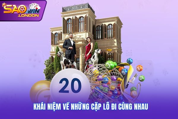 Khái niệm về những cặp lô đi cùng nhau
