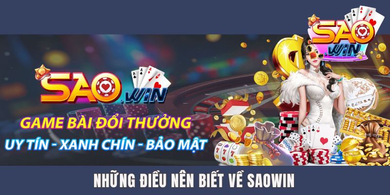 Những điều nên biết về Saowin
